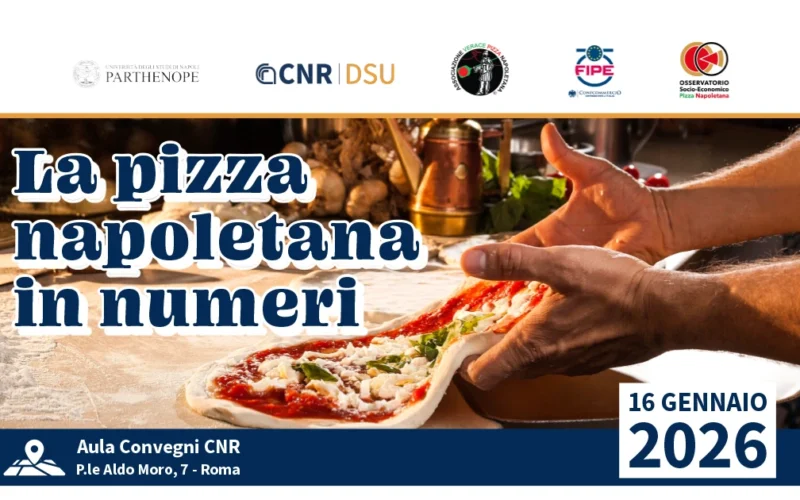 La Pizza Napoletana in Numeri. Presentazione dell’Osservatorio Socio-Economico della Pizza Napoletana nel mondo in occasione della Giornata Mondiale della Pizza