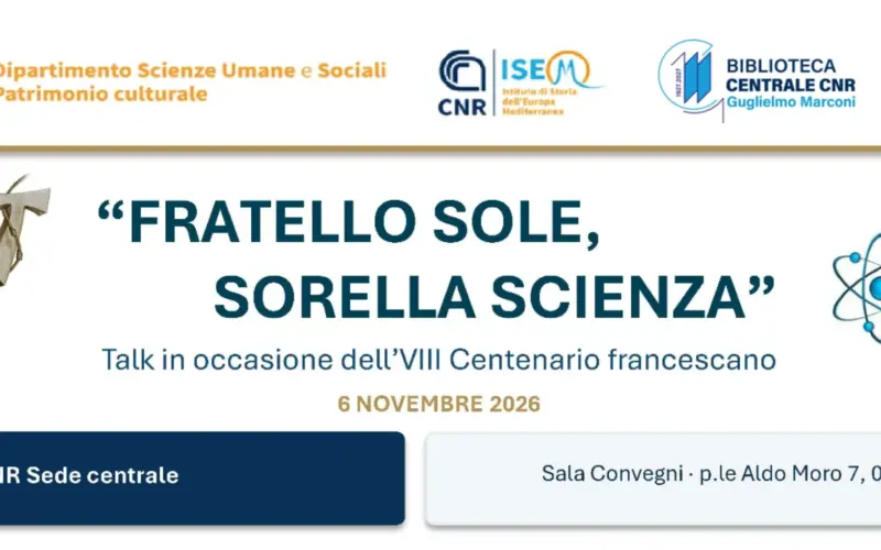 “Fratello Sole, Sorella Scienza”: al Cnr un talk in occasione dell’VIII Centenario francescano